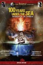 Watch 100 Years Under The Sea - Shipwrecks of the Caribbean Niter