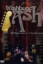Watch Wishbone Ash: 25th Anniversary of the Marquee Niter