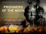 Watch Prisoners of the Moon Niter