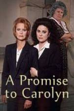 Watch A Promise to Carolyn Niter