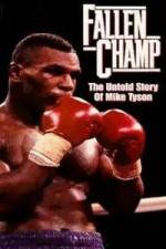 Watch Fallen Champ: The Untold Story of Mike Tyson Niter