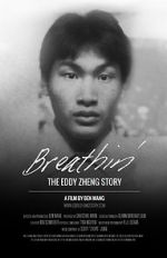 Watch Breathin\': The Eddy Zheng Story Niter