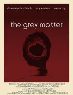 Watch The Grey Matter Niter