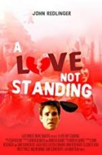 Watch A Love Not Standing Niter
