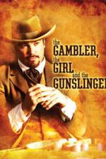 Watch The Gambler the Girl and the Gunslinger Niter