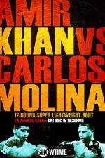 Watch Amir Khan vs Carlos Molina Niter