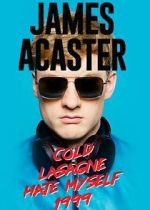 Watch James Acaster: Cold Lasagne Hate Myself 1999 (TV Special 2020) Niter