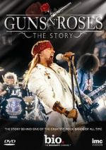 Watch Guns N\' Roses: The Story Niter