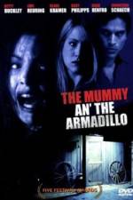 Watch Mummy an' the Armadillo Niter