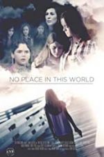 Watch No Place in This World Niter