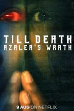 Watch Till Death: Azalea\'s Wrath Niter