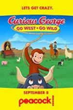 Watch Curious George: Go West, Go Wild Niter