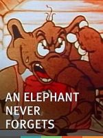 Watch An Elephant Never Forgets (Short 1934) Niter
