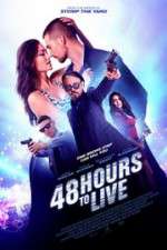 Watch 48 Hours to Live Niter