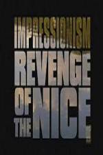 Watch Impressionism Revenge of the Nice Niter