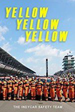 Watch Yellow Yellow Yellow: The Indycar Safety Team Niter