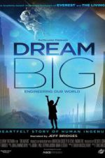 Watch Dream Big: Engineering Our World Niter