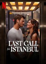 Watch Last Call for Istanbul Niter