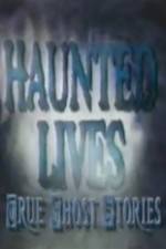 Watch Haunted Lives True Ghost Stories Niter