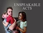 Watch Unspeakable Acts Niter