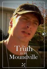 Watch The Truth Is in Moundville Niter