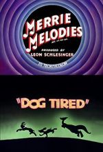 Watch Dog Tired (Short 1942) Niter