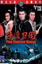 Watch Five Element Ninja (Ren zhe wu di) Niter