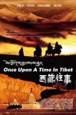 Watch Once Upon a Time in Tibet Niter