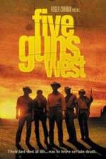 Watch Five Guns West Niter