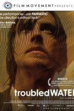Watch Troubled Water Niter