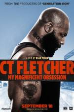 Watch CT Fletcher: My Magnificent Obsession Niter