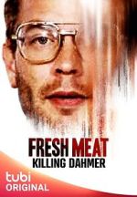 Watch Fresh Meat: Killing Dahmer (TV Special 2023) Niter