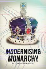 Watch Modernising Monarchy: One Hundred Years of Technology Niter