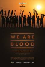 Watch We Are Blood Niter