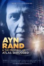 Watch Ayn Rand & the Prophecy of Atlas Shrugged Niter