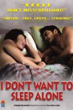 Watch I Don't Want To Sleep Alone Niter