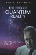 Watch The End of Quantum Reality Niter