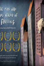 Watch The Man Who Was Afraid of Falling Niter