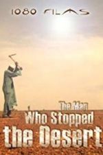 Watch The Man Who Stopped the Desert Niter