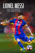 Watch Lionel Messi: The Greatest Niter