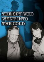 Watch The Spy Who Went Into the Cold Niter