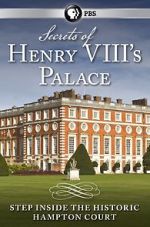 Watch Secrets of Henry VIII\'s Palace: Hampton Court Niter