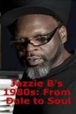 Watch Jazzie Bs 1980s From Dole to Soul Niter