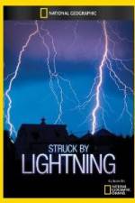 Watch National Geographic Struck by Lightning Niter