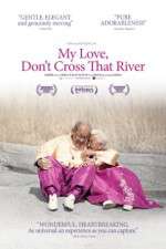 Watch My Love Dont Cross That River Niter