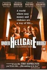 Watch Under Hellgate Bridge Niter