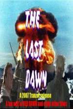 Watch The Last Dawn (FanEdit Niter