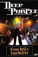 Watch Deep Purple Come Hell or High Water Niter