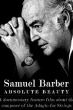 Watch Samuel Barber: Absolute Beauty Niter