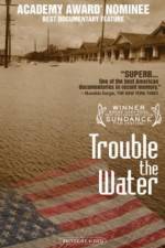 Watch Trouble the Water Niter